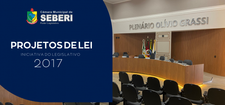 Projetos de Lei de Iniciativa do Legislativo – 2017